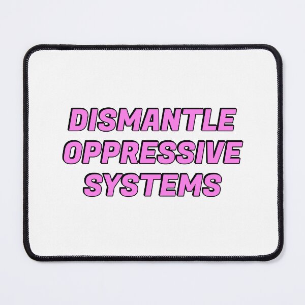 Item preview, Dismantle oppressive systems - stay woke designed and sold by Inspirationmotivation.