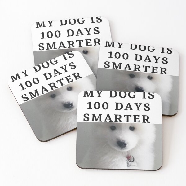 Item preview, My White Pet Puppy Dog is 100 Days Smarter  designed and sold by Tiannalaw.