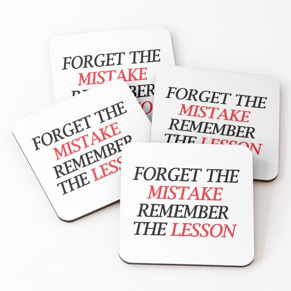 Item preview, Forget the Mistake, Remember the lesson. designed and sold by Positive Mindzet!.