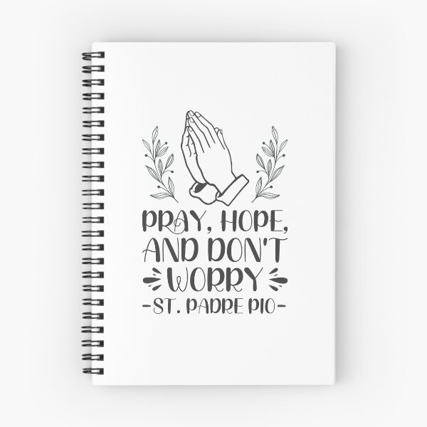 Item preview, Pray, Hope, and don't worry - Catholic Inspirational Quotes designed and sold by catholicquotes.