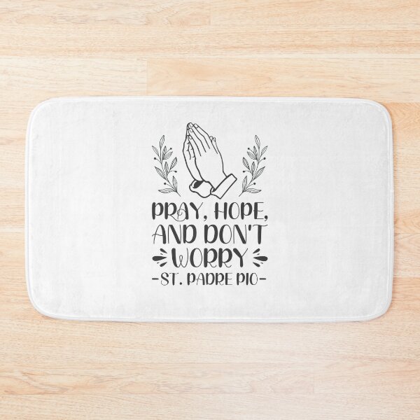 Item preview, Pray, Hope, and don't worry - Catholic Inspirational Quotes designed and sold by catholicquotes.