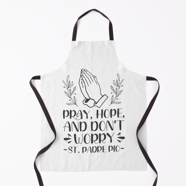 Item preview, Pray, Hope, and don't worry - Catholic Inspirational Quotes designed and sold by catholicquotes.