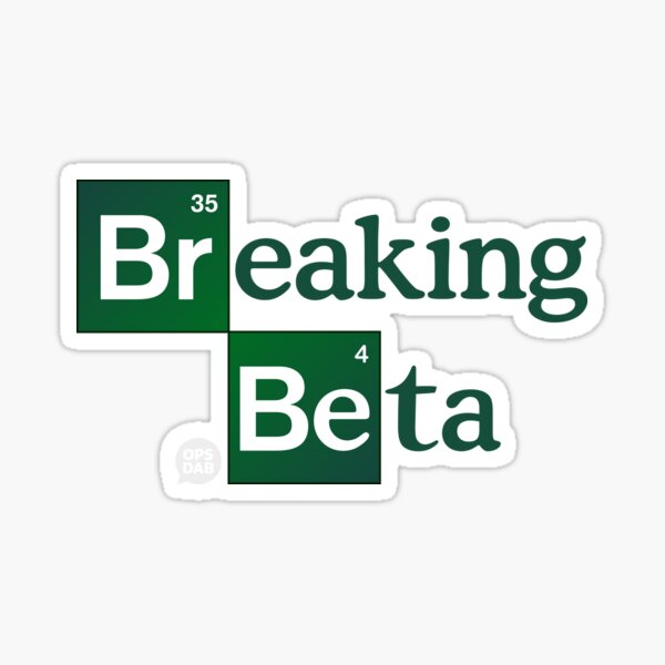 Item preview, Breaking Beta designed and sold by OPS DAB.