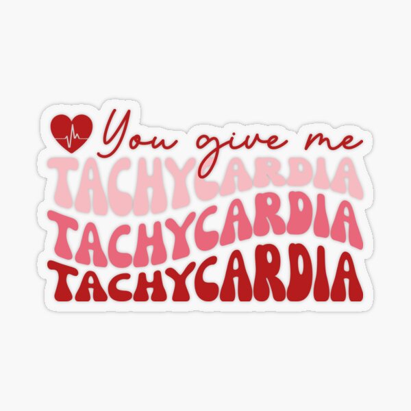 You Give Me Tachycardia Funny ICU Nurse Life Valentines Day T-Shirt