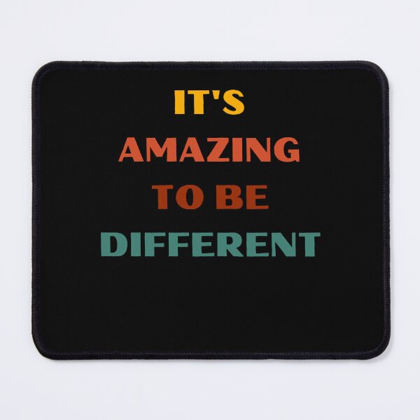 Item preview, It's Amazing To Be Different designed and sold by TamouStyle.