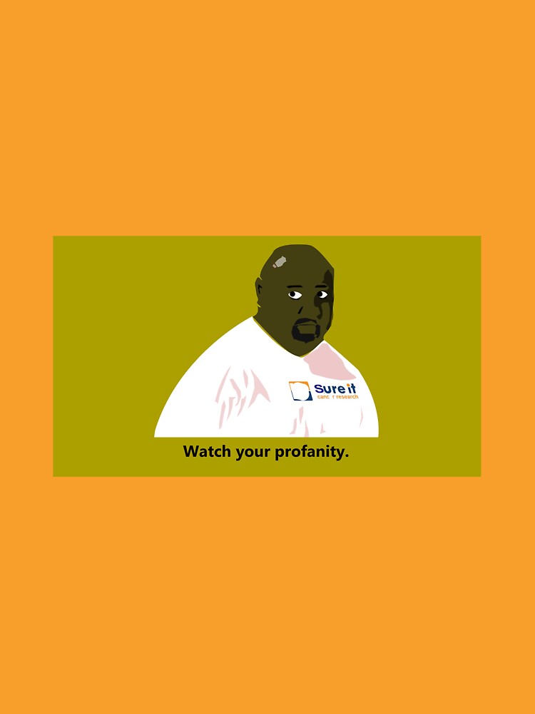 "Watch your profanity meme" T-shirt by RichardFitz | Redbubble