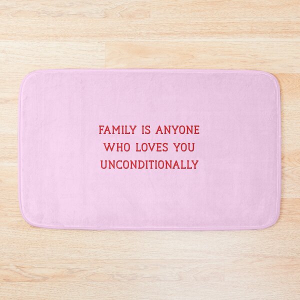 Item preview, Family is Anyone Who Loves You Unconditionally designed and sold by Yourfavshop600.