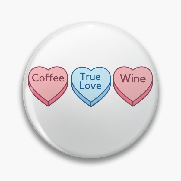 Item preview, Coffee Wine True Love Candy Heart designed and sold by DCappy13.