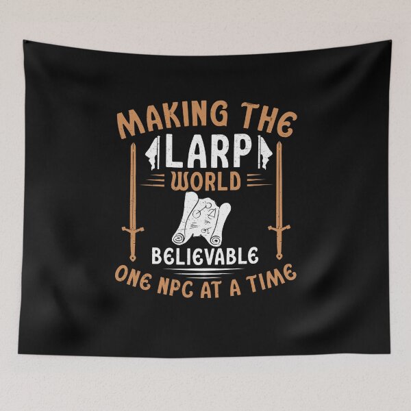 Item preview, LARP World One NPC At A Time Funny Roleplaying Medieval designed and sold by StrongShirts.