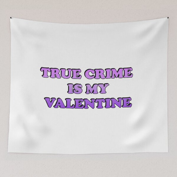 Item preview, Funny Valentines Day for Podcasters and Podcast Lovers - True Crime  Is My Valentine  designed and sold by Inspirationmotivation.
