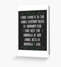 Words of wisdom from Gandalf Greeting Card