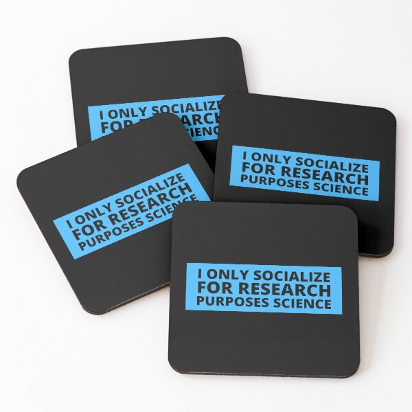 Item preview, i only socialize for research purposes science designed and sold by TomorrowQuotes.