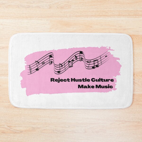 Item preview, Reject Hustle Culture - Make Music (Light Pink) designed and sold by T-WoodCreations.