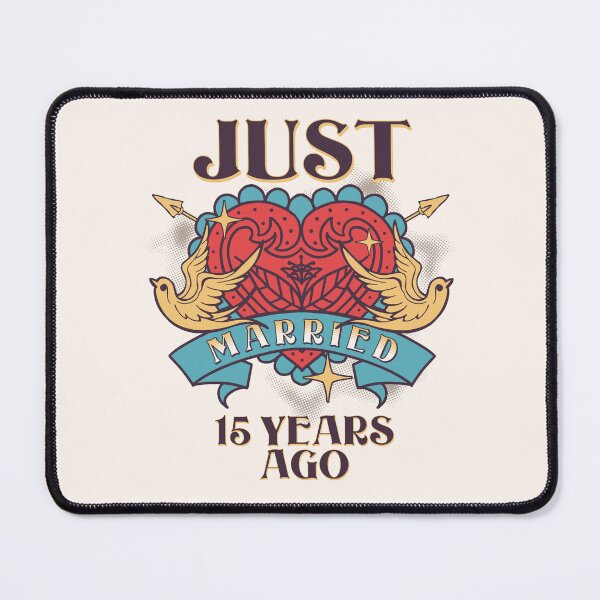 Item preview, Just Married 15 Years Ago Anniversary Marriage Couple Celebrate Husband Wife designed and sold by brytfanna.