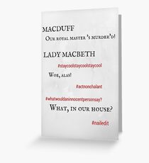 Macbeth: Nailed it! Greeting Card