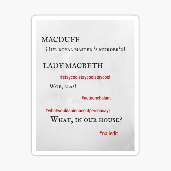 Item preview, Macbeth: Nailed it! designed and sold by Dangerous Charm.