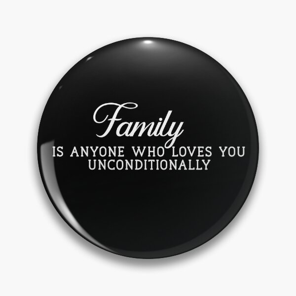 Item preview, Family is Anyone Who Loves You Unconditionally designed and sold by Yourfavshop600.