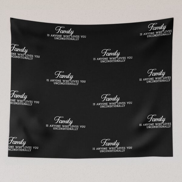 Item preview, Family is Anyone Who Loves You Unconditionally designed and sold by Yourfavshop600.
