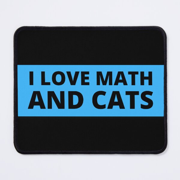 Item preview, i love math and cats designed and sold by TomorrowQuotes.