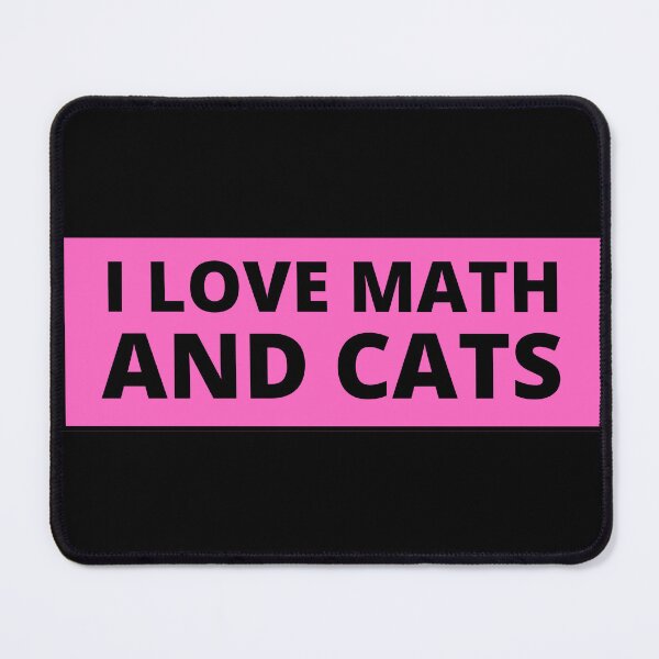 Item preview, i love math and cats designed and sold by TomorrowQuotes.