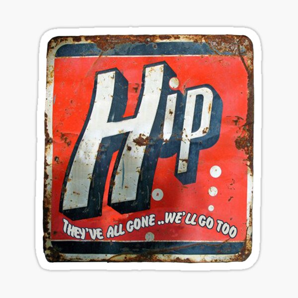 Hip, they've all gone Sticker