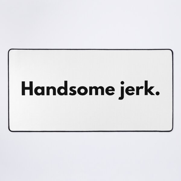Item preview, Handsome jerk. designed and sold by Dj Gavric998.