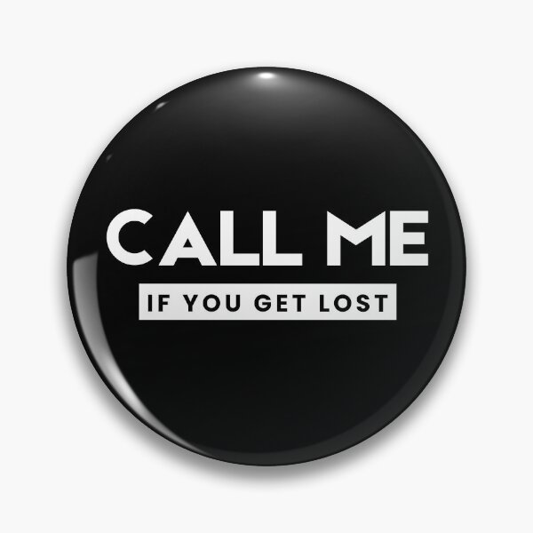 Item preview, Call Me if You Get Lost designed and sold by SqueakitySqueak.