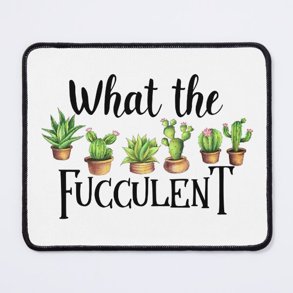 Item preview, What The Fucculent designed and sold by TeesYouWant.