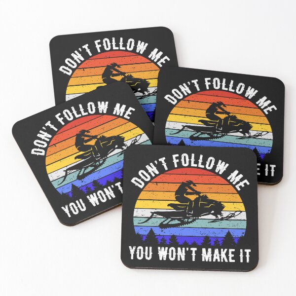 Item preview, Don't Follow Me You Won't Make It - Snowmobile III designed and sold by Lemon Pepper.