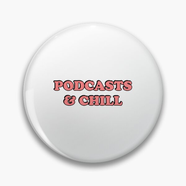 Item preview, Podcasts And Chill designed and sold by Inspirationmotivation.