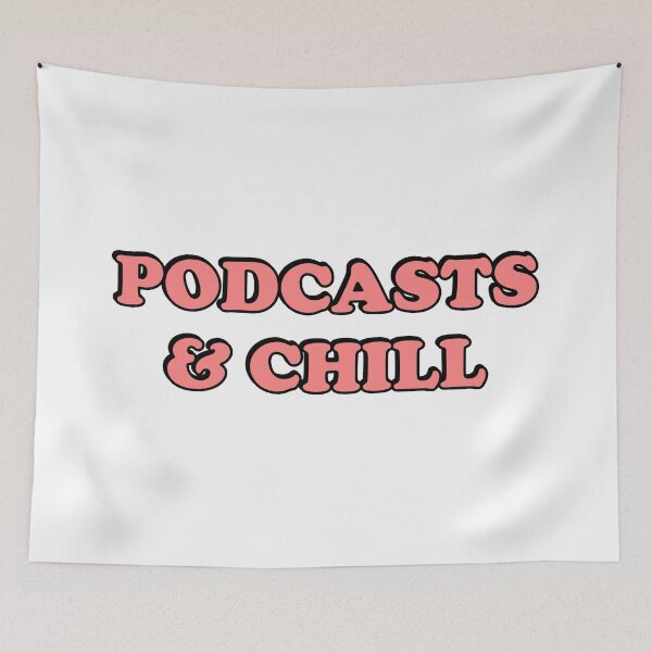Item preview, Podcasts And Chill designed and sold by Inspirationmotivation.