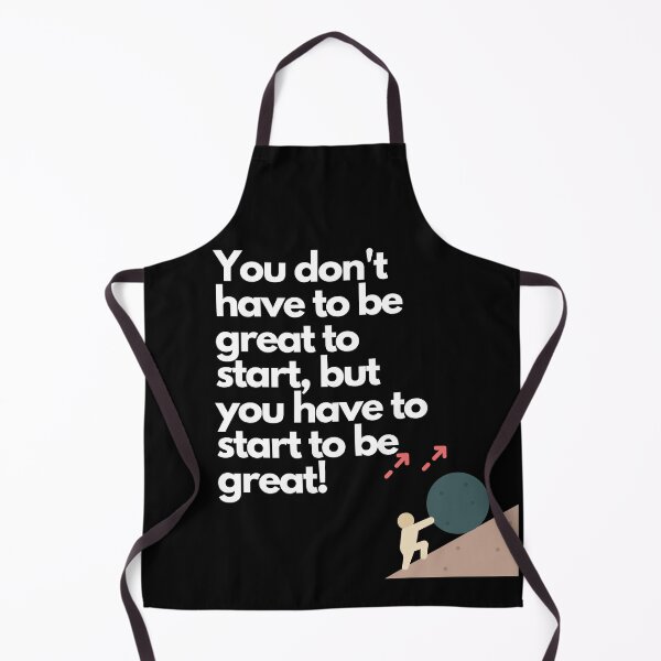 Item preview, You have to start to be great! designed and sold by detern.