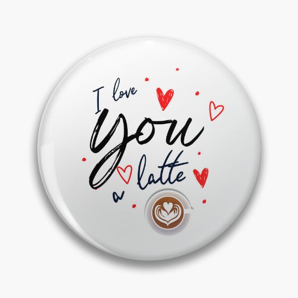 Item preview, I love you a latte designed and sold by Oreo2020 Creations.