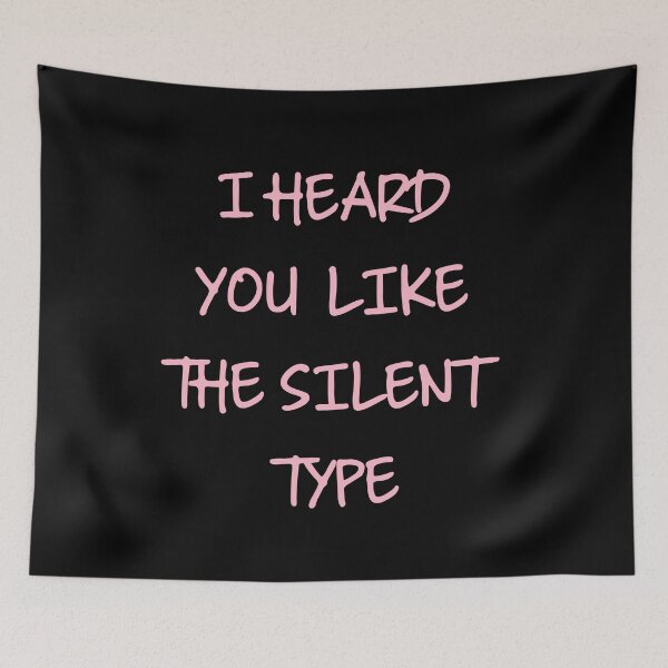 Item preview, I Heard You Like The Silent Type Funny Sarcastic Valentine's Day Gift designed and sold by mariejosee22.