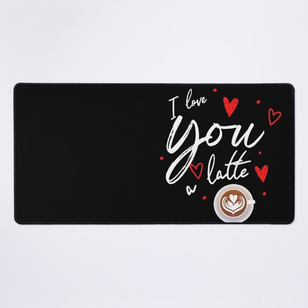 Item preview, I love you a latte designed and sold by Oreo2020 Creations.