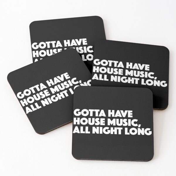 Item preview, Gotta Have House Music All Night Long, Bold Graphic Text, Black, White designed and sold by MajicArts.
