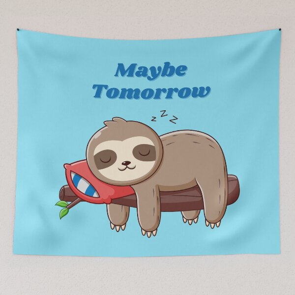 Item preview, Maybe Tomorrow Sleepy Sloth, in blue.  designed and sold by Fhfarms.