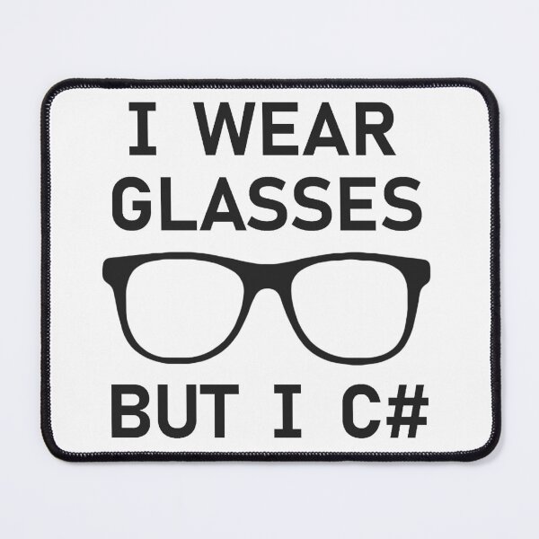 Artikelvorschau, Ich trage eine Brille, aber ich C# entworfen und verkauft von CoachSquidProd.