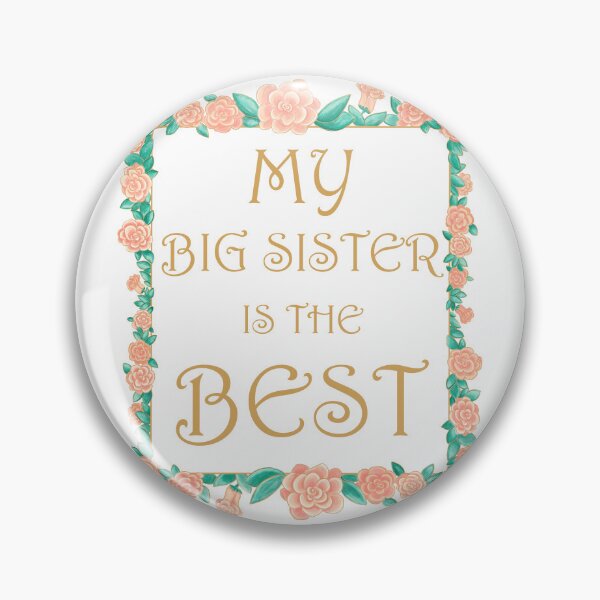 Item preview, My Big Sister is the Best - Best Big Sister Gift - Gold & Roses Border - White designed and sold by EcoElsa.