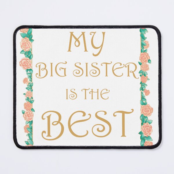 Item preview, My Big Sister is the Best - Best Big Sister Gift - Gold & Roses Border - White designed and sold by EcoElsa.