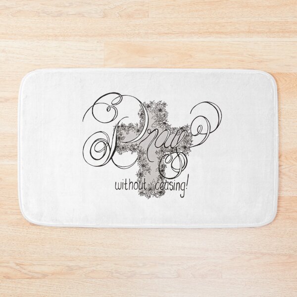 Item preview, Pray Without Ceasing designed and sold by ACarlo.
