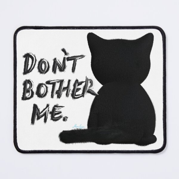 Item preview, Black cat don't bother me designed and sold by marabuda.
