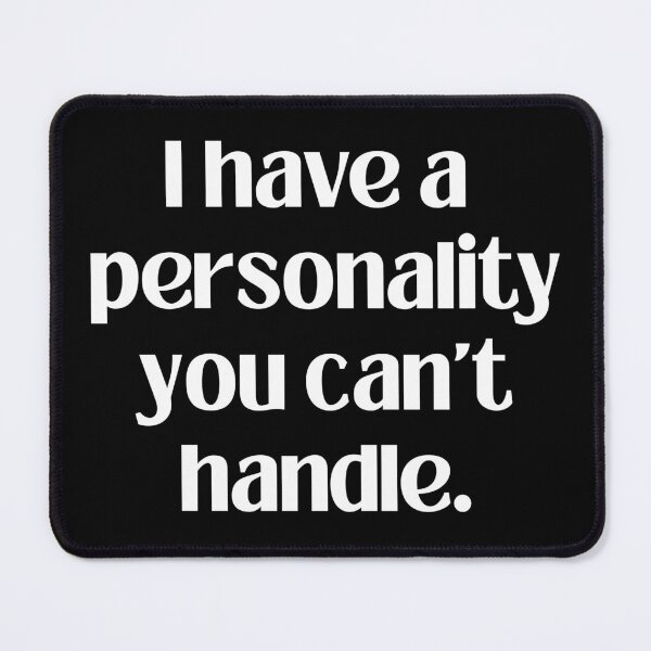 Item preview, Personality you can't handle designed and sold by A-J-S-Designs.