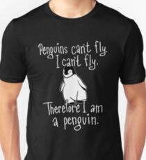 Penguins Can't Fly, I am a Penguin Funny Novelty Merch Unisex T-Shirt