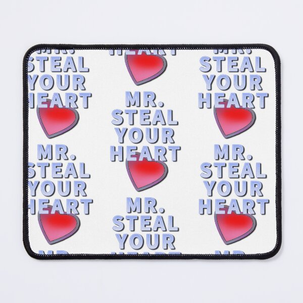Item preview, MR. steal your Heart. designed and sold by Dodern.