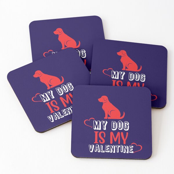 Item preview, My Dog is my Valentine, Gift for Dog Lover designed and sold by Sunnyhova.