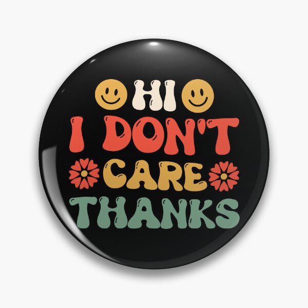 Item preview, Hi I Don't Care Thanks Retro Design - Funny Sarcastic Quote Sarcasm Saying Vintage designed and sold by naworas.