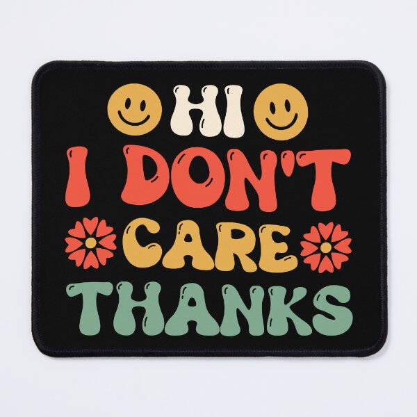 Item preview, Hi I Don't Care Thanks Retro Design - Funny Sarcastic Quote Sarcasm Saying Vintage designed and sold by naworas.
