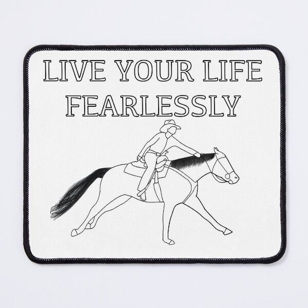 Item preview, Live Your Life Fearlessly Horse Riding designed and sold by Horsequeenozie.