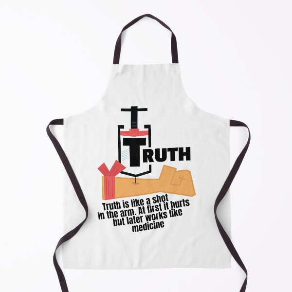 Item preview, Truth is like a shot in the arm. At first it hurts but later works like medicine. Dose Of Win Truth Quote designed and sold by doseofwin.